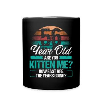 56 Year Old Funny Cat Owner Birthday Idea Kitten - Tasse einfarbig - Schwarz - Vorne