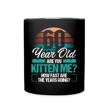 60 Year Old Funny Cat Owner Birthday Idea Kitten - Full Colour Mug - black - Front