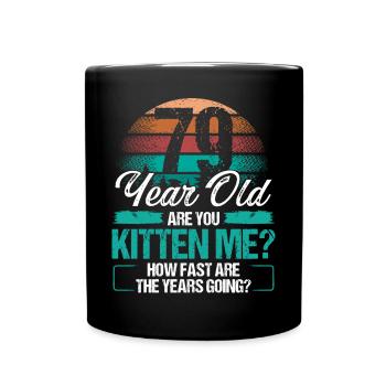 79 Year Old Funny Cat Owner Birthday Idea Kitten - Tasse einfarbig - Schwarz - Vorne