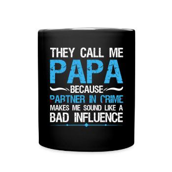 They call me daddy because Father's Day partners - Full Colour Mug - black - Front