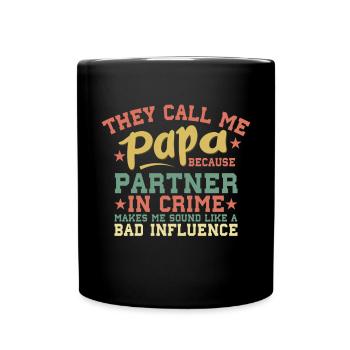 They call me daddy because Father's Day partners - Full Colour Mug - black - Front