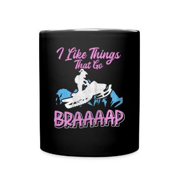 I Like Things That Go Braaaap Snowmobiles - Full Colour Mug - black - Front