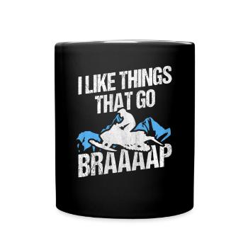 I Like Things That Go Braaaap Snowmobiles - Full Colour Mug - black - Front