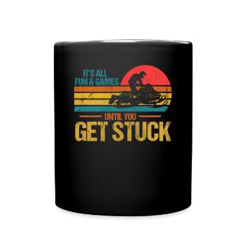 Tout le plaisir et les jeux jusqu’à ce que vous soyez coincé Motoneiges - Mug uni - noir - Devant