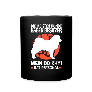 Mein Do Khyi hat Personal Tibetdogge - Tasse einfarbig - Schwarz - Vorne