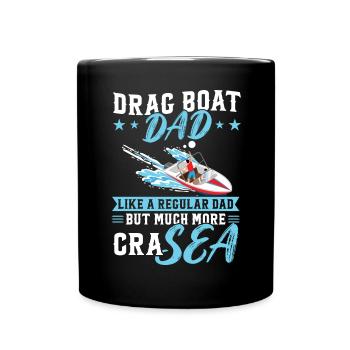 Drag Boat Dad - Wie Ein Normaler Vater - Tasse einfarbig - Schwarz - Vorne