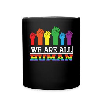 We Are All Human Gender Pride Parade LGBTQ Rights - Full Colour Mug - black - Front