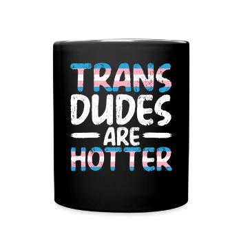 Les mecs trans sont plus chauds LGBTQ Pride Transgenre - Mug uni - noir - Devant