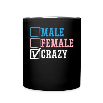 Männlich Weiblich Crazy Rainbow Pride LGBTQ Transgender - Tasse einfarbig - Schwarz - Vorne