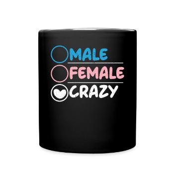 Männlich Weiblich Crazy Rainbow Pride LGBTQ Transgender - Tasse einfarbig - Schwarz - Vorne