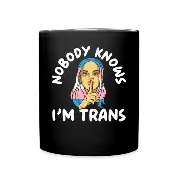 Personne ne sait que je suis trans LGBTQ Pride Transgenre - Mug uni - noir - Devant