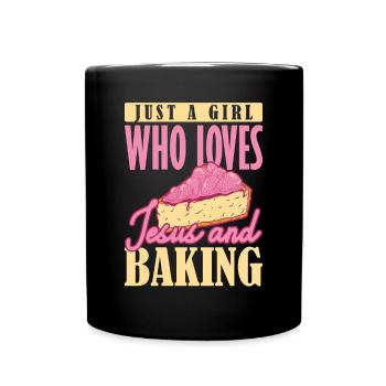 Just a Girl who Loves Jesus and Baking Backen - Tasse einfarbig - Schwarz - Vorne