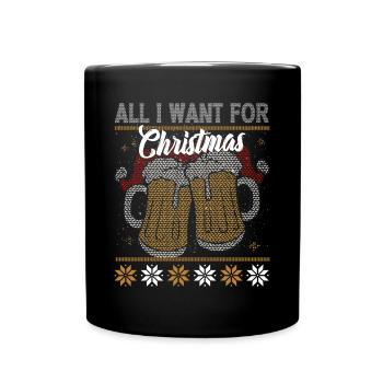 All I need for Christmas is BEER - Full Colour Mug - black - Front