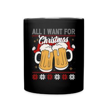 All I need for Christmas is BEER - Full Colour Mug - black - Front