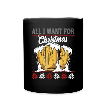 All I need for Christmas is BEER - Full Colour Mug - black - Front
