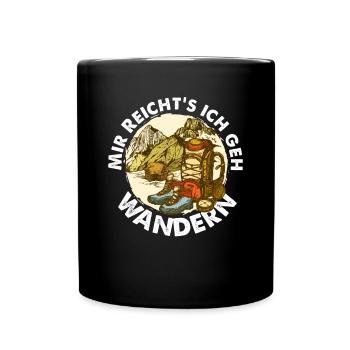 Mir reicht´s ich geh Wandern! Wander Funshirt - Tasse einfarbig - Schwarz - Vorne