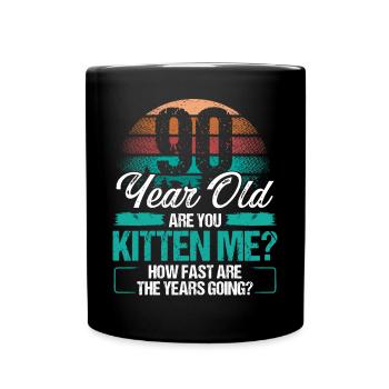 90 Year Old Funny Cat Owner Birthday Idea Kitten - Tasse einfarbig - Schwarz - Vorne