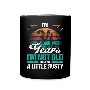 34 Birthday Idea Funny Im not old Humor Year Old34 - Tasse einfarbig - Schwarz - Vorne