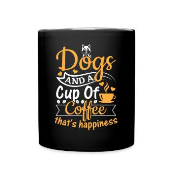Dogs And A Cup Of Coffee That's Happiness - Cute D - Tasse einfarbig - Schwarz - Vorne