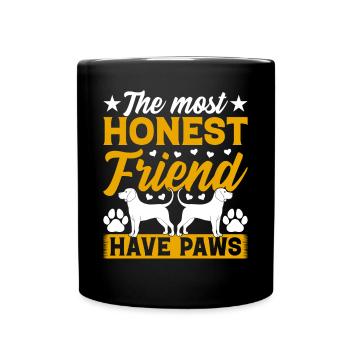 The Most Honest Friend Have Paws - Dog Owner Dog L - Tasse einfarbig - Schwarz - Vorne