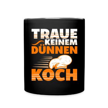 Traue Keinem Dünnen Koch Ausbildung Küche - Tasse einfarbig - Schwarz - Vorne