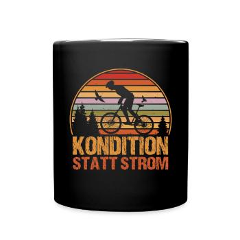 Kondition Statt Strom Fahrrad Fahrradfahren Biker - Tasse einfarbig - Schwarz - Vorne