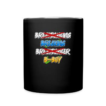 Breakdancing Breakdancer Break Dance Hip Hop - Tasse einfarbig - Schwarz - Vorne