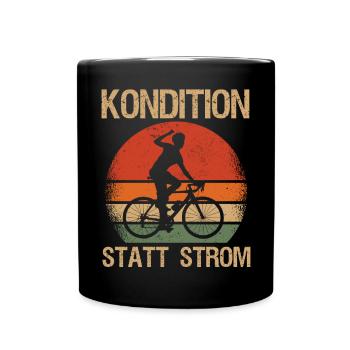Kondition Statt Strom Fahrrad Fahrradfahren Biker - Tasse einfarbig - Schwarz - Vorne
