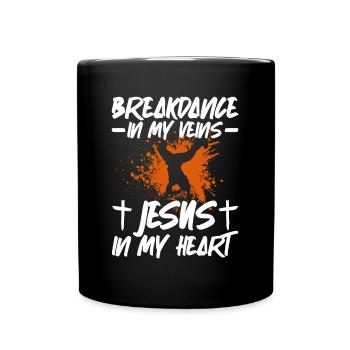 Breakdance In My Veins Jesus In Heart Breakdance - Full Colour Mug - black - Front