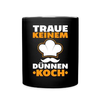 Traue Keinem Dünnen Koch Ausbildung Küche - Tasse einfarbig - Schwarz - Vorne