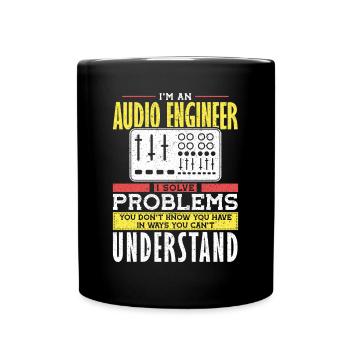 Audio Engineer Solve Problem Tontechniker - Tasse einfarbig - Schwarz - Vorne