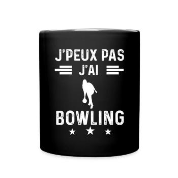 je peux pas j'ai bowling sport femme cadeau - Mug uni - noir - Devant