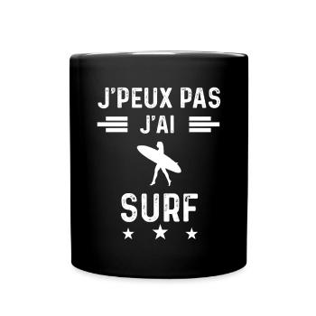 je peux pas j'ai surf board femme cadeau - Mug uni - noir - Devant