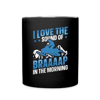 I Love The Sound Of Braaaap Snowmobile Riding - Full Colour Mug - black - Front