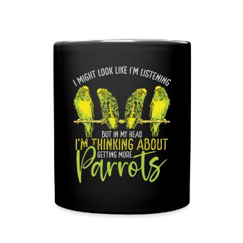 J’ai besoin de plus de perroquets perruches - Mug uni - noir - Devant