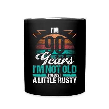90 Birthday Idea Funny Im not old Humor Year Old90 - Full Colour Mug - black - Front