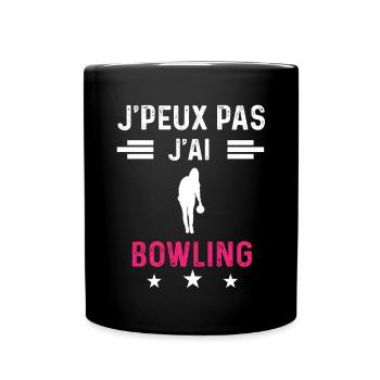 je peux pas j'ai bowling drôle femme - Mug uni - noir - Devant