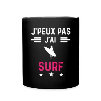 je peux pas j'ai surf drôle femme - Mug uni - noir - Devant
