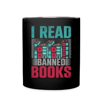 I Read Banned Books Bücher Bibliothek - Tasse einfarbig - Schwarz - Vorne