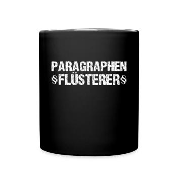 Paragraphen Flüsterer Anwalt Jura Studium - Tasse einfarbig - Schwarz - Vorne