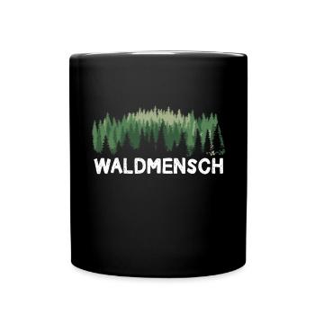 Waldmensch Naturbursche Wandern Natur Outdoor Wald - Tasse einfarbig - Schwarz - Vorne