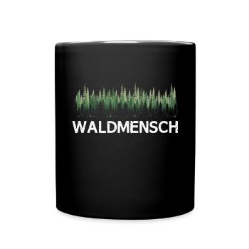Waldmensch Naturbursche Wandern Natur Outdoor Wald - Tasse einfarbig - Schwarz - Vorne