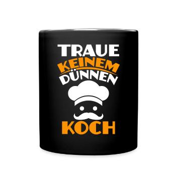 Traue Keinem Dünnen Koch Ausbildung Küche - Tasse einfarbig - Schwarz - Vorne