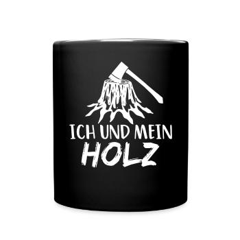 Förster Spruch Waldarbeiter Forstwirt Ich Und - Tasse einfarbig - Schwarz - Vorne