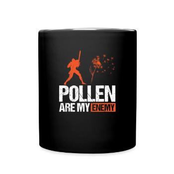 Le pollen est mon ennemi Allergie à la chemise - Mug uni - noir - Devant