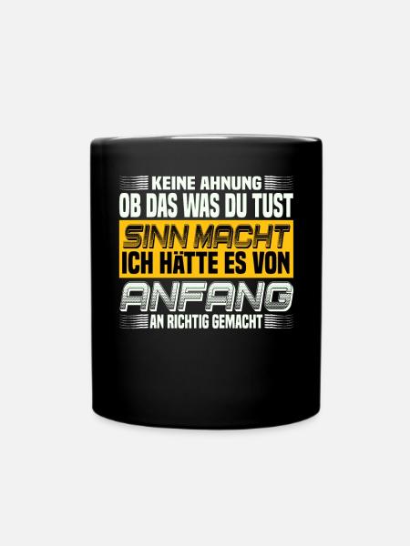 Sarkastische Sprüche Für Die Arbeit Kollegen - Tasse einfarbig - Schwarz