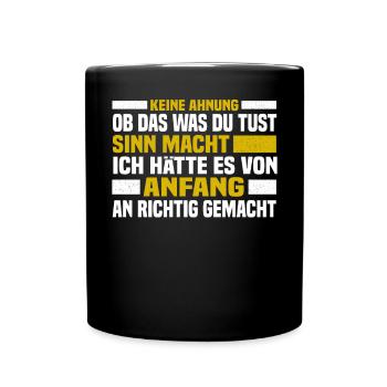 Sarkastische Sprüche für die Arbeit - Tasse einfarbig - Schwarz - Vorne