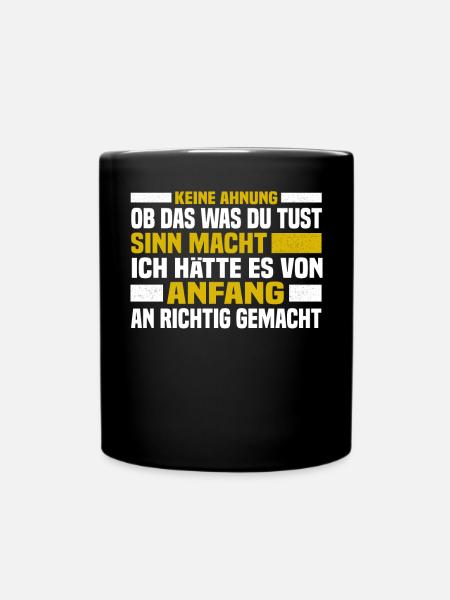 Sarkastische Sprüche für die Arbeit - Tasse einfarbig - Schwarz