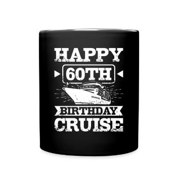 Happy 60th birthday cruise - Tasse einfarbig - Schwarz - Vorne
