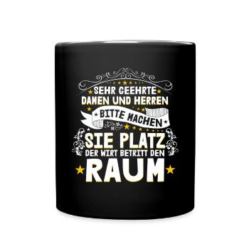 Sehr Geehrte Damen Und Herren Der Wirt Betritt - Tasse einfarbig - Schwarz - Vorne